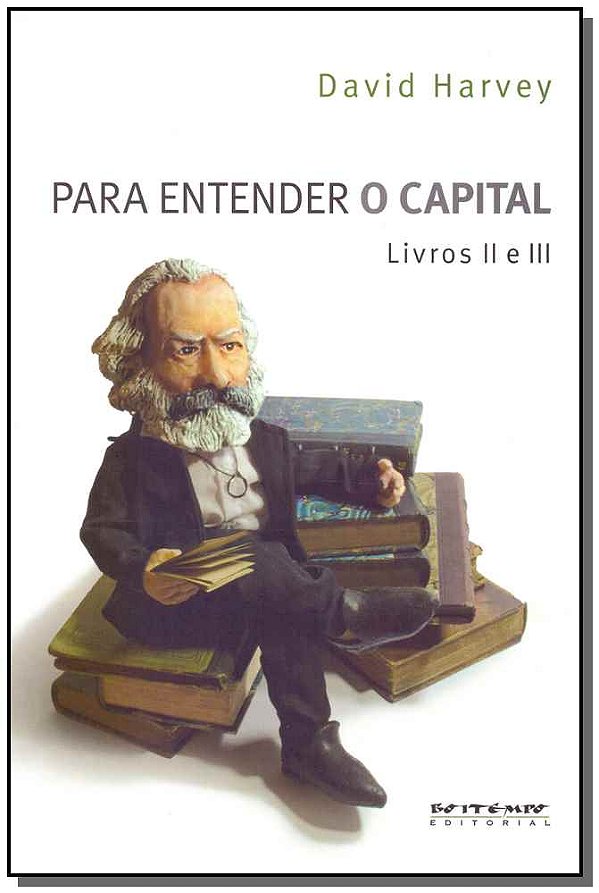 Livro Para entender o capital - Livros II e III