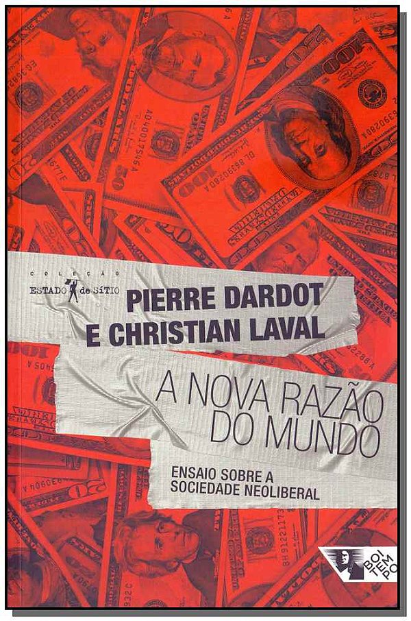 Livro A nova razão do mundo: ensaio sobre a sociedade neo...