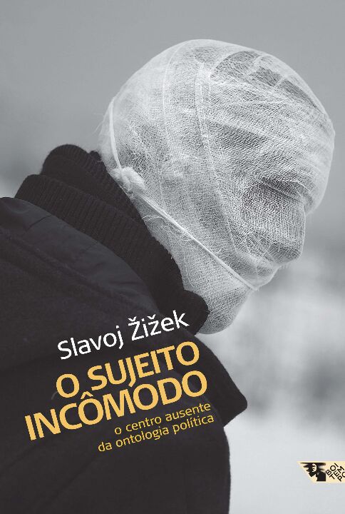 Livro O sujeito incômodo: o centro ausente da ontologia p...