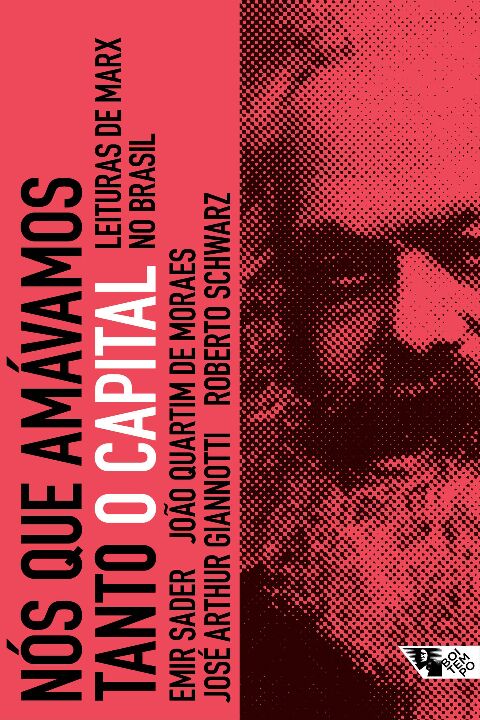 Livro Nós que amávamos tanto o capital: leituras de Marx ...