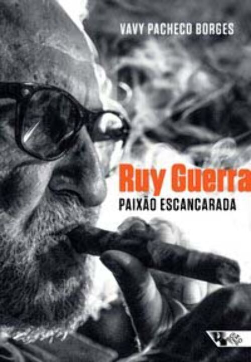 Livro Ruy Guerra: paixão escancarada