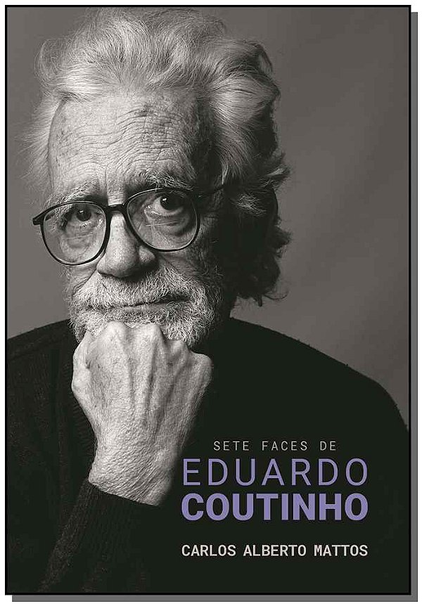 Livro Sete faces de Eduardo Coutinho