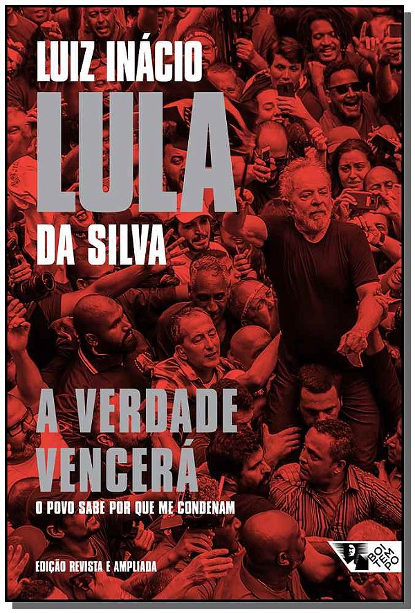 Verdade Vencerá - O Povo Sabe Por Que Me Condenam