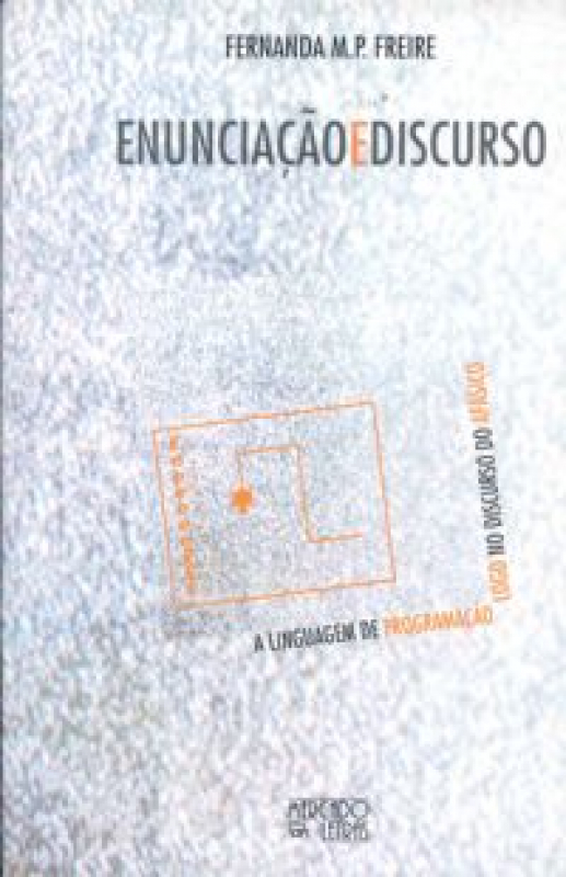 Livro Enunciação E Discurso: A Linguagem De Programação L...