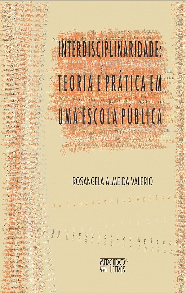 Livro Interdisciplinaridade: teoria e prática em uma esco...