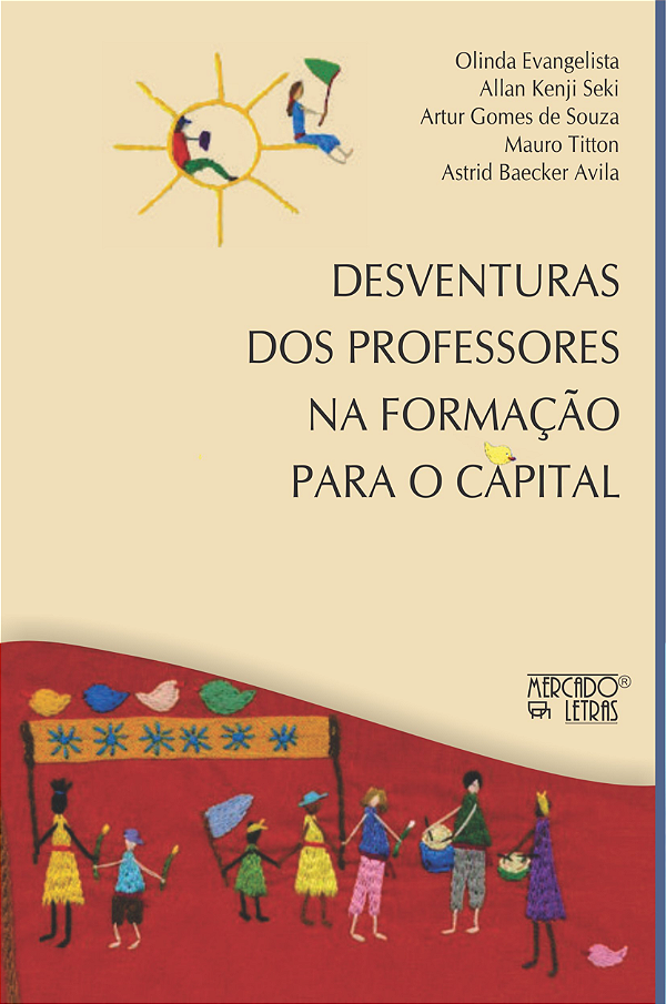 Livro Desventuras dos professores na formação para o capi...