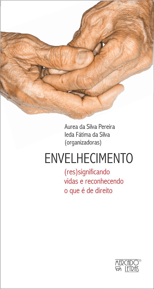 Livro Envelhecimento: (res)significando vidas e reconhecendo o ...