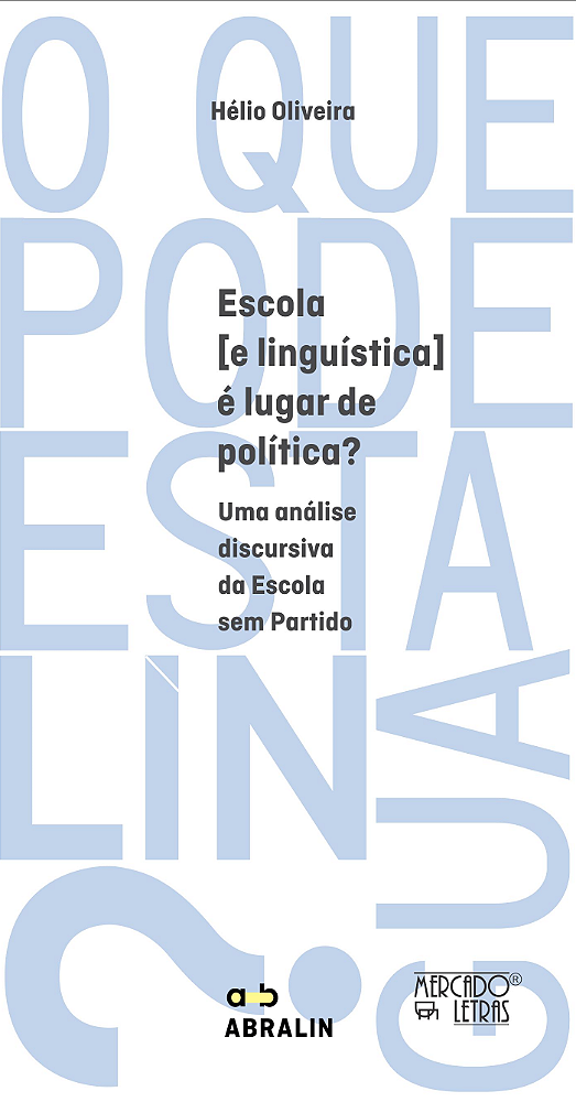 Livro Escola [e linguística] é lugar de política?: uma an...