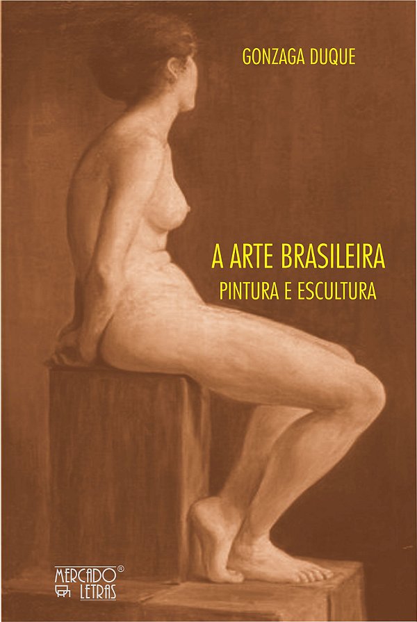 Livro A arte brasileira: pintura e escultura