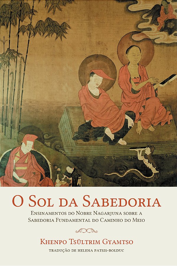 Livro O sol da sabedoria: Ensinamentos do Nobre Nagarjuna...