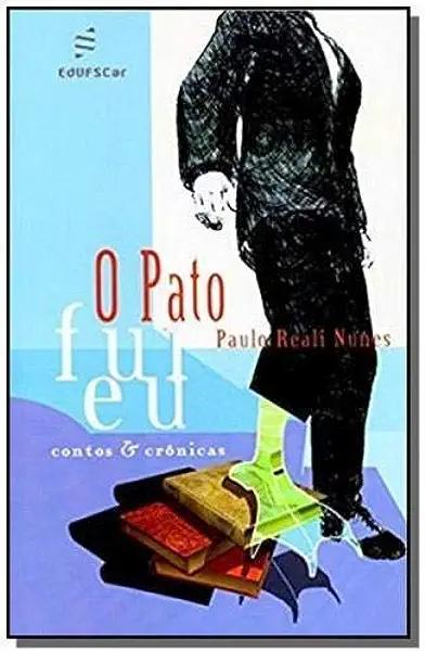 Livro O pato fui eu: contos & crônicas