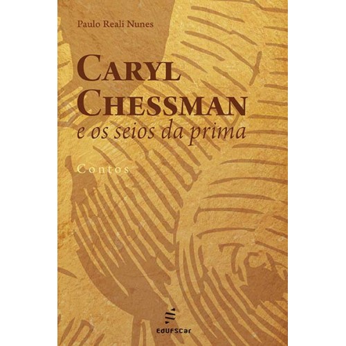 Livro Caryl Chessman e os seios da prima