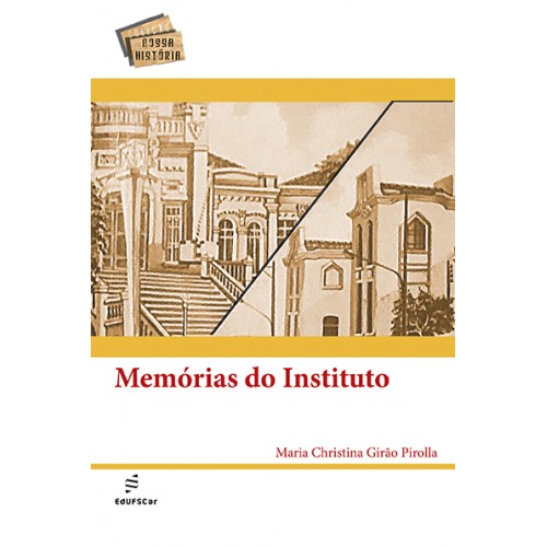 Livro Memórias do instituto, 1911-1976