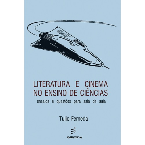 Livro Literatura E Cinema No Ensino De Ciências