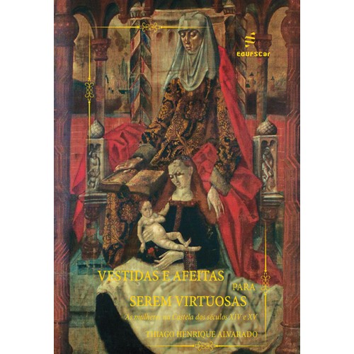 Livro Vestidas E Afeitas Para Serem Virtuosas