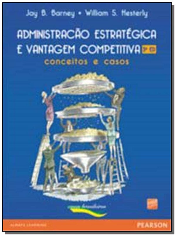 Livro Administração estratégica e vantagem competitiva: C...