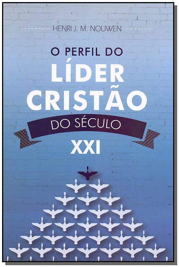 Livro O Perfil Do Líder Cristão No Século Xxi