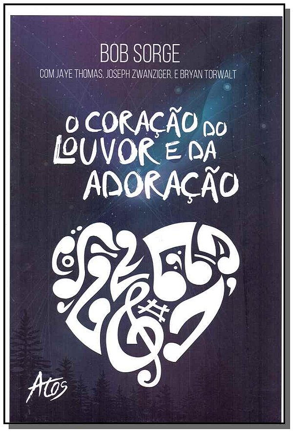 Livro O Coração Do Louvor E Da Adoração