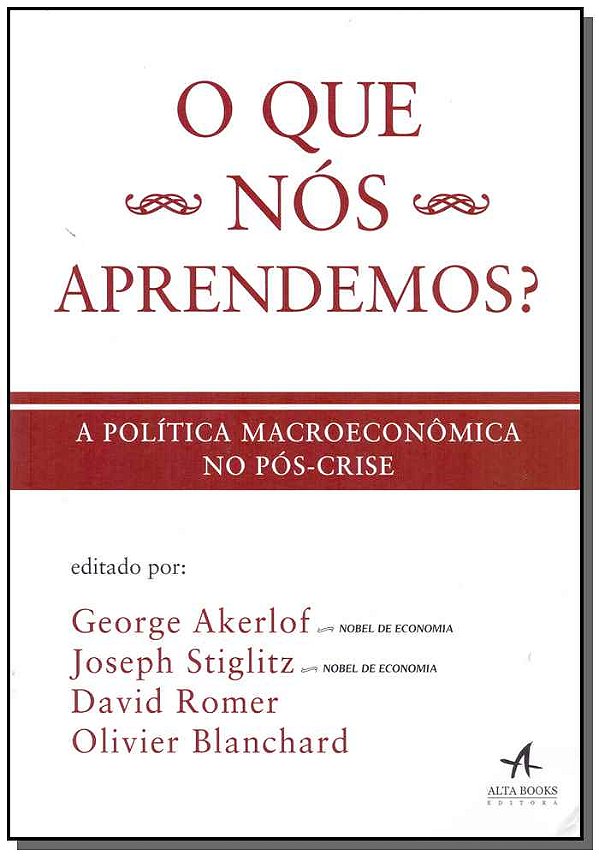 Livro O que nós aprendemos? A política macroeconômica no ...
