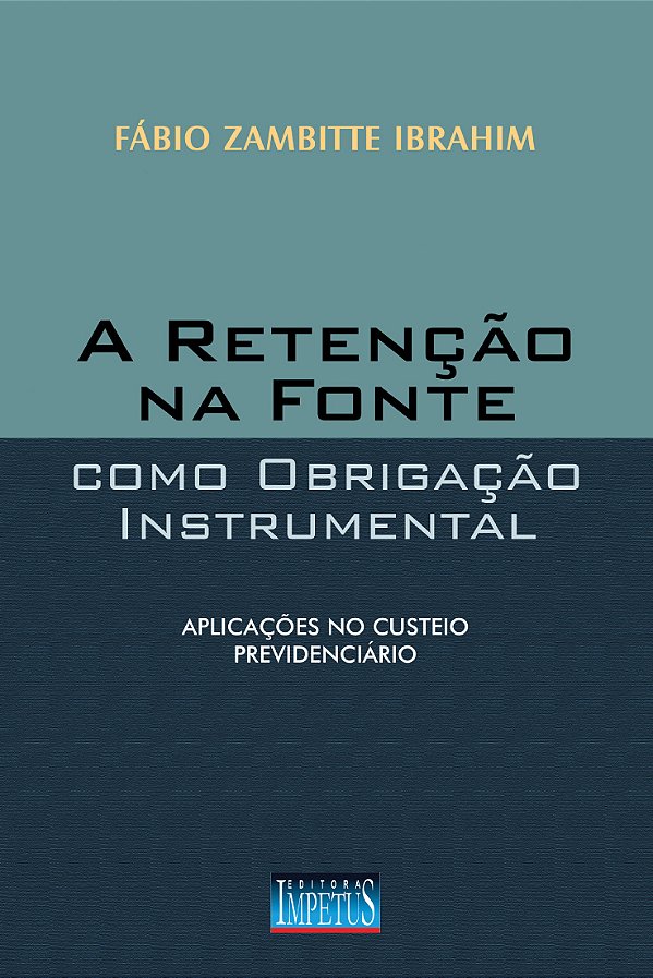 Livro A Retenção Na Fonte Como Obrigação Instrumental - A...