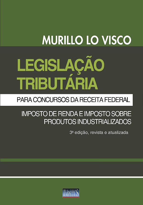Livro Ligislação Tributária- Para Concursos Da Receita Fe...