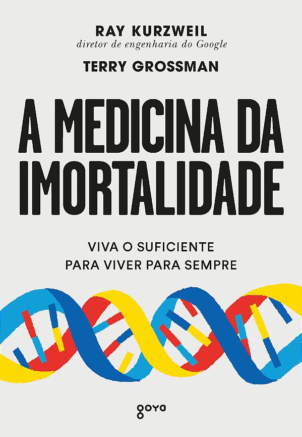 Livro A medicina da imortalidade: Viva o suficiente para ...