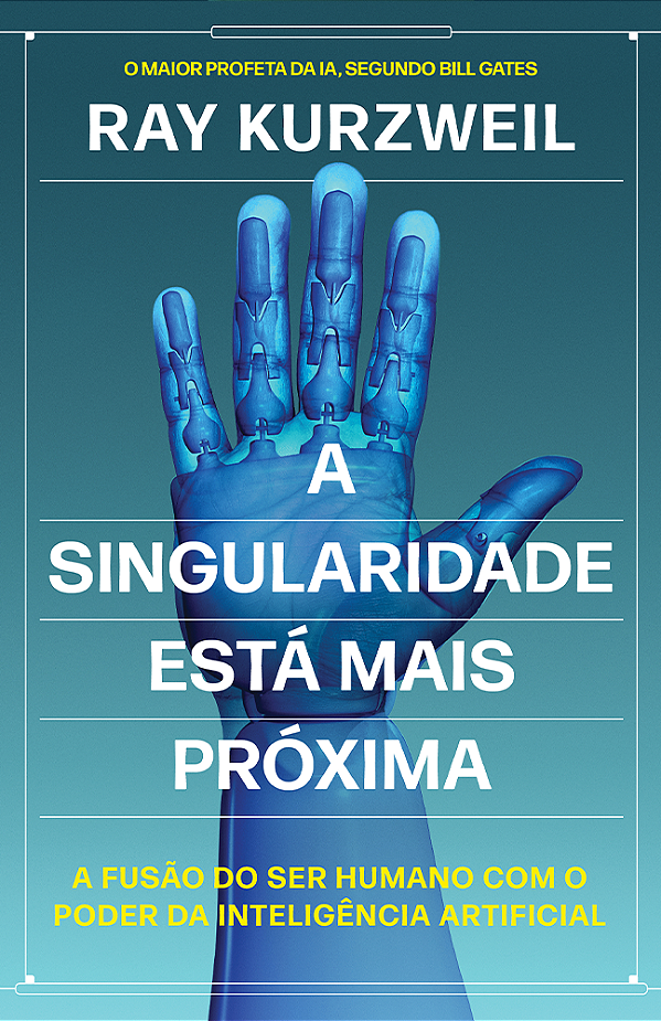 Livro A singularidade está mais próxima: A fusão do ser h...