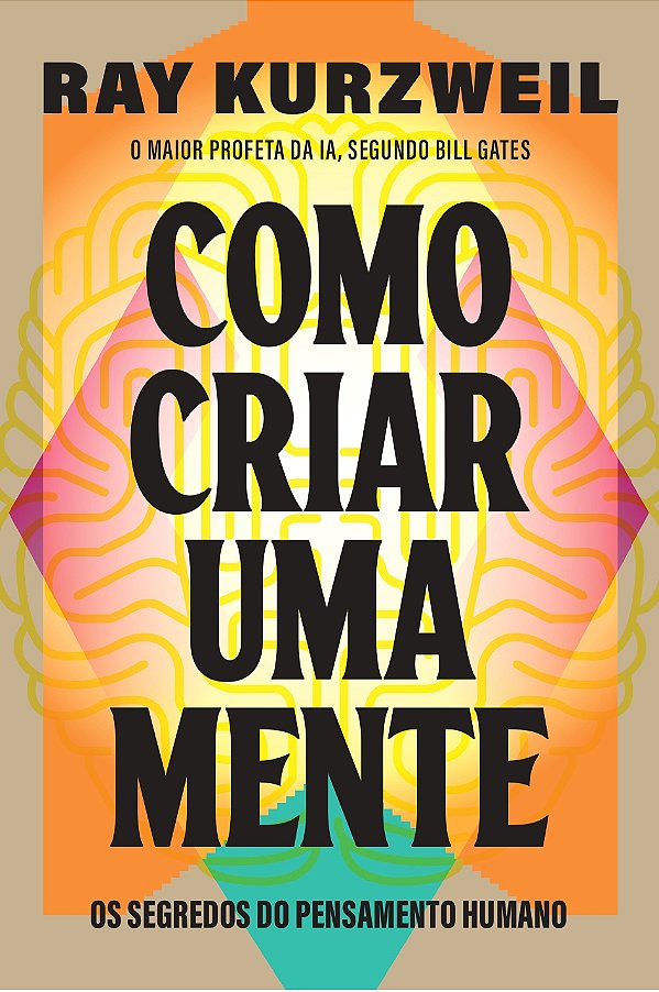 Livro Como criar uma mente: os segredos do pensamento hum...