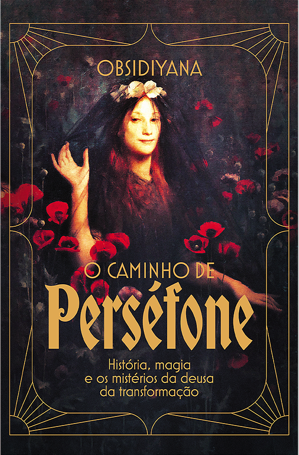 Livro O caminho de Perséfone: história, magia e os mistér...