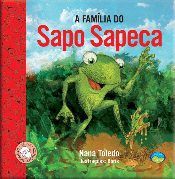 Livro A família do sapo sapeca: cantigas
