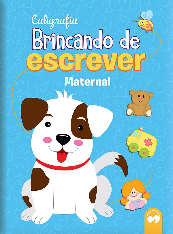 Livro Brincando de escrever - maternal: caligrafia