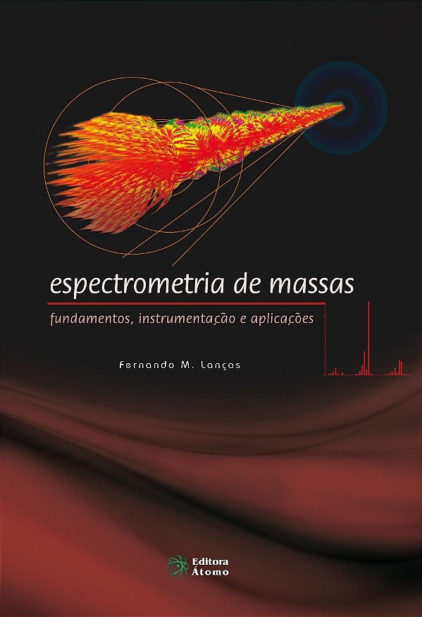 Livro Espectrometria De Massas - Fundamentos Instrumentaç...