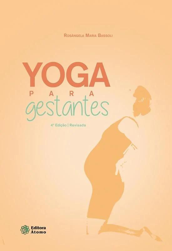 Livro Yoga Para Gestantes
