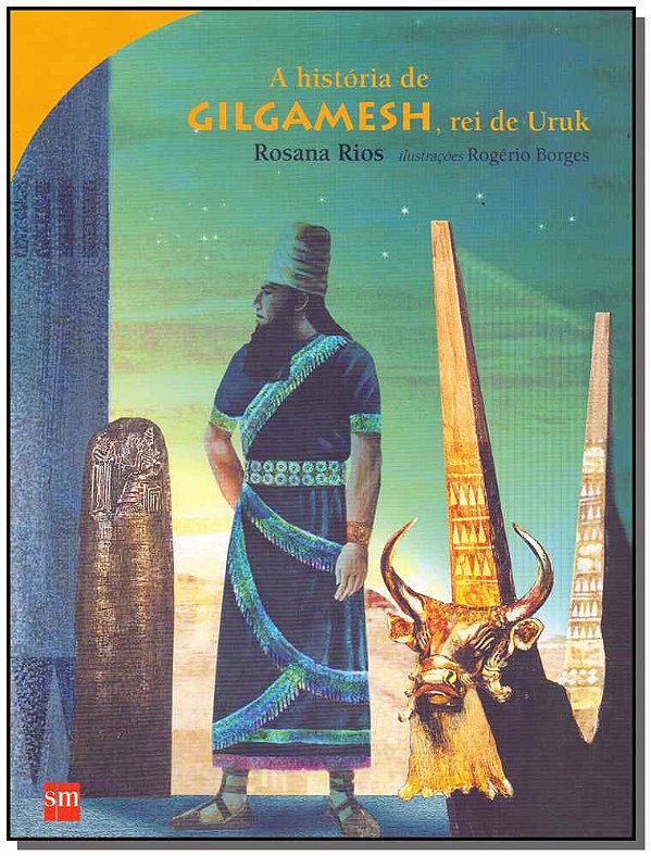 Livro A História De Gilgamesh  Rei De Uruk
