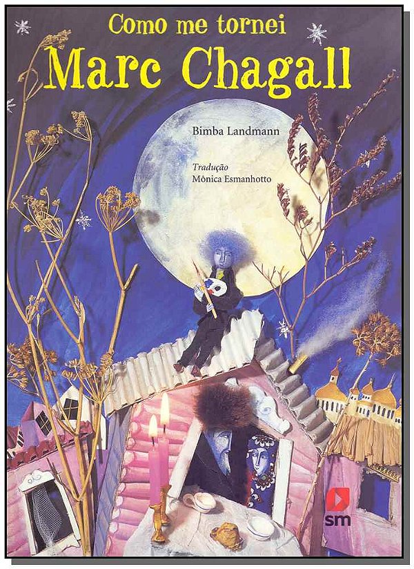 Livro Como Me Tornei Marc Chagall
