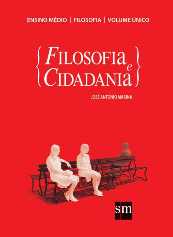 Livro Filosofia E Cidadania - Volume Unico