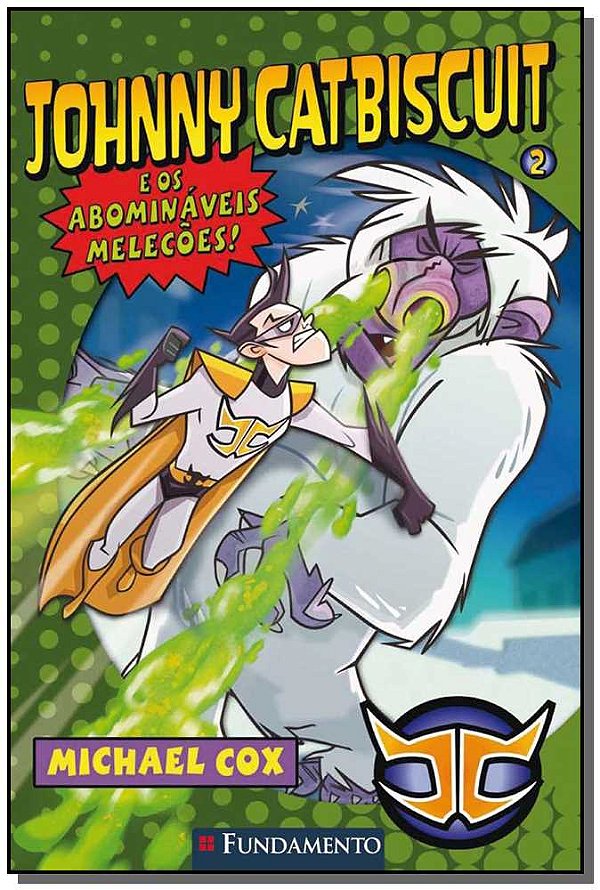 Livro Johnny Catbiscuit - E Os Abominaveis Melecoes!