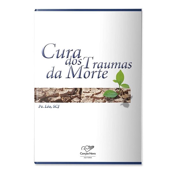 Livro Cura Dos Traumas Da Morte