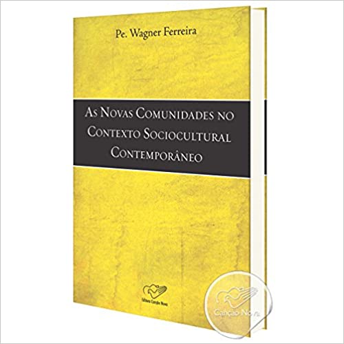Livro Novas Comunidades No Contexto Sociocultural Contemp...