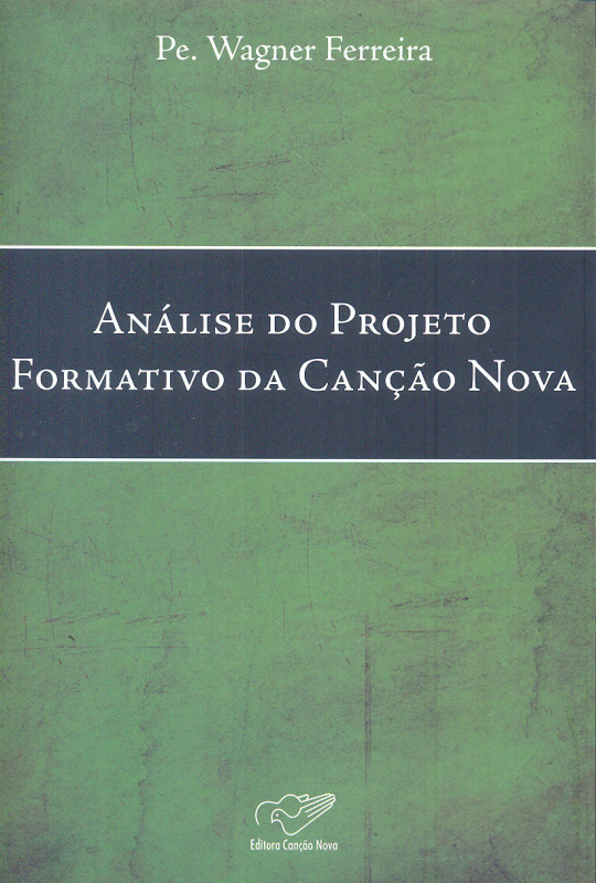 Livro Analise Do Projeto Formativo Da Cancao Nova