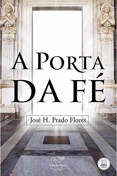Livro A Porta Da Fe - 1ª