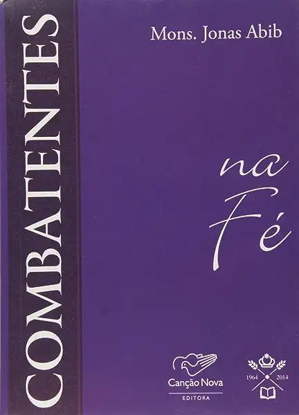Livro Combatentes Na Fe