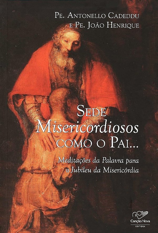 Livro Sede Misericordiosos Como O Pai - Meditações Da Pal...