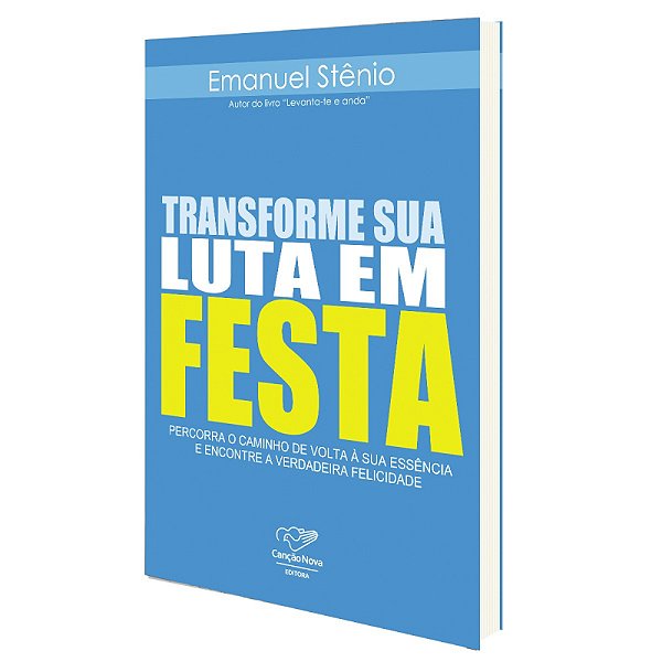 Livro Transforme Sua Luta Em Festa