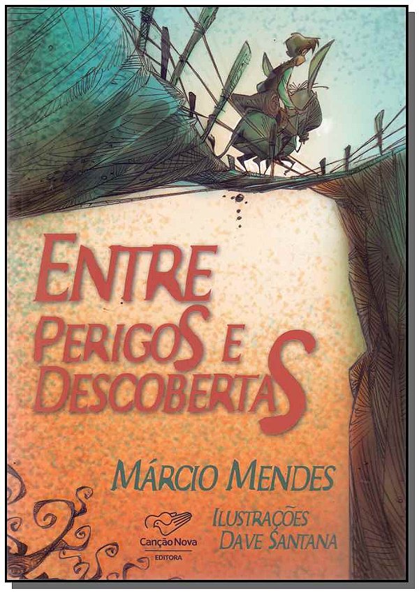 Livro Entre Perigos E Descobertas