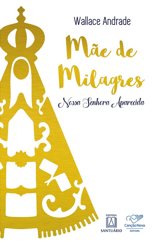 Livro Mãe De Milagres