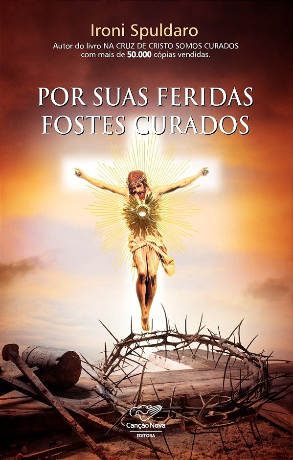 Livro Por Suas Feridas Fostes Curados