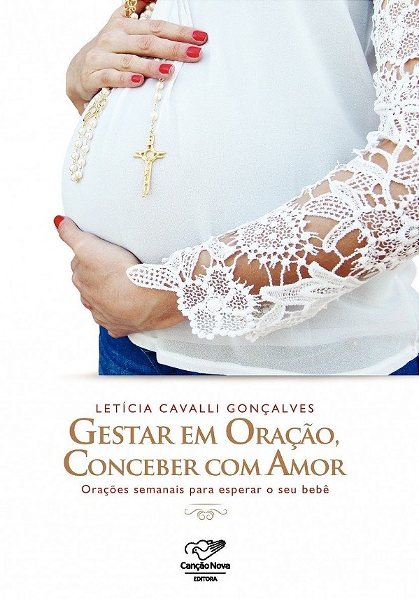 Livro Gestar Em Oração Conceber Com Amor