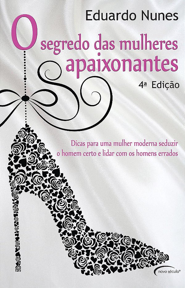 Livro O SEGREDO DAS MULHERES APAIXONANTES