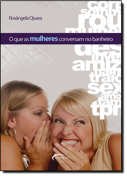 Livro Que As Mulheres Conversam No Banheiro